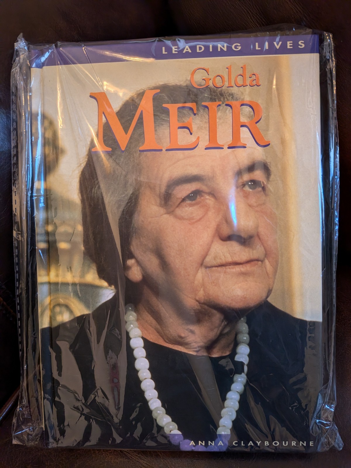 GOLDA MEIR (Leading Lives) Anna Claybourne. Hardback, Illustrated. NEW
