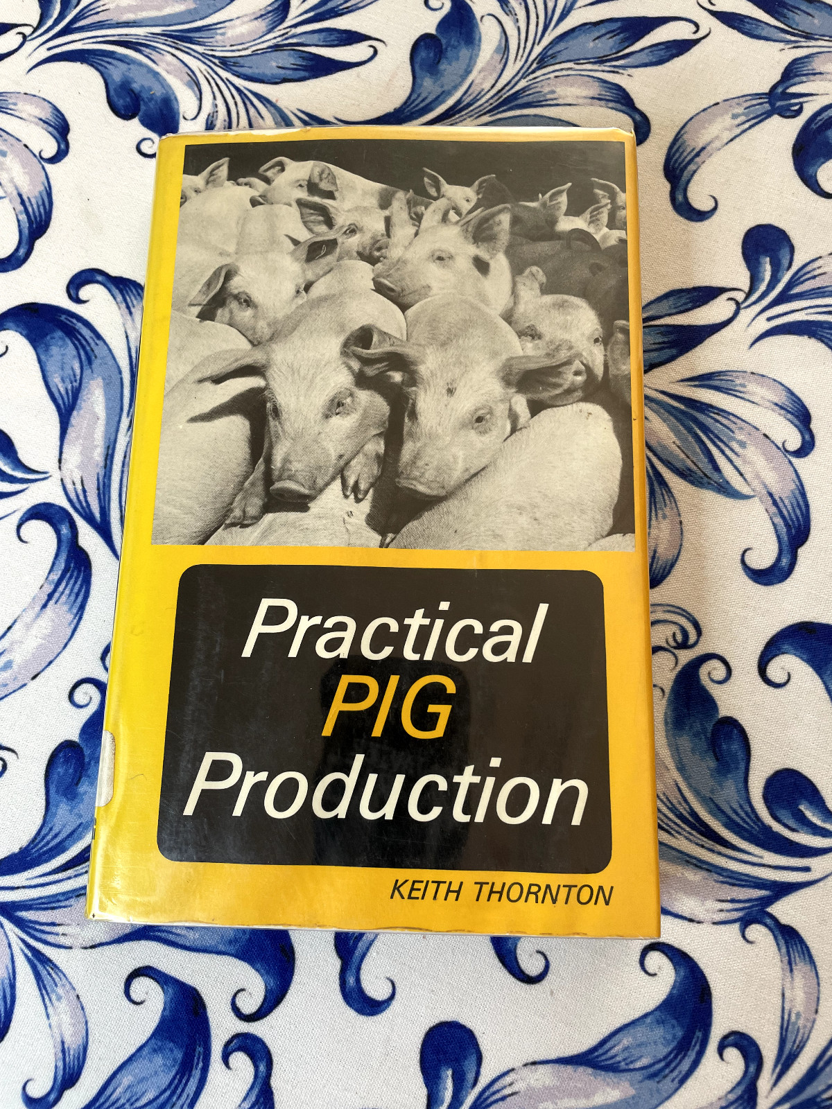 Practical Pig Production, Keith Thornton, Hardback with dj, Ex-Library, Reprint