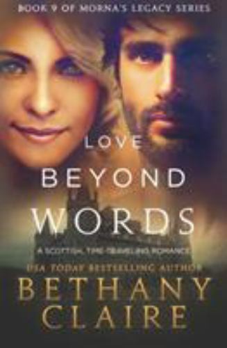 Love Beyond Words: A Scottish, Time Travel Romance by Claire, Bethany
