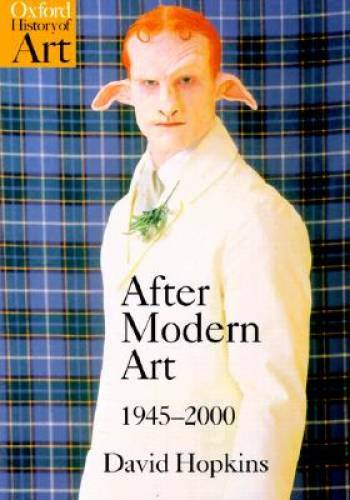 After Modern Art 1945-2000 (Oxford History of Art) – Paperback – GOOD