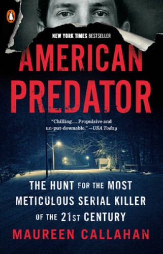American Predator: The Hunt for the Most Meticulous Serial Killer o – ACCEPTABLE