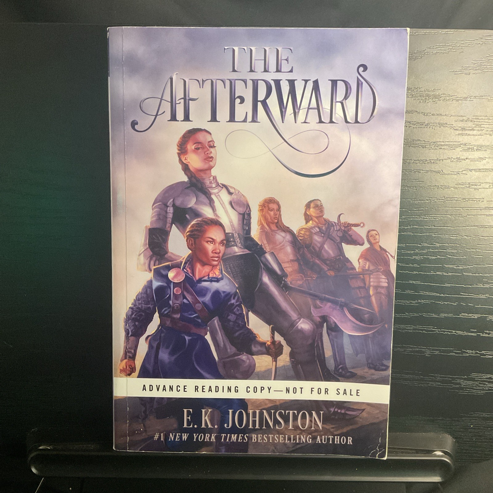 The Afterward E. K. Johnston ARC Advanced Reader’s Copy Uncorrected Proof 2019