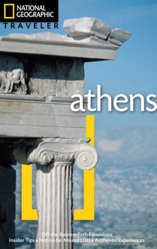 National Geographic Traveler: Athens and the Island (National Geographic – GOOD