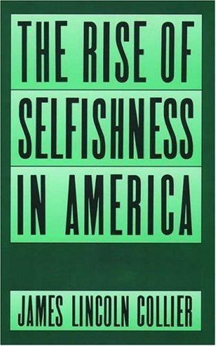 The Rise of Selfishness in America