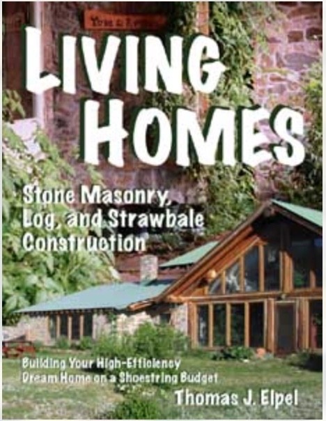 NEW! Living Homes Stone Masonry, Log, and Strawbale Construction 6.1, May 2019