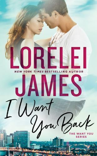 I Want You Back; The Want You Series – 9780451492746, paperback, Lorelei James