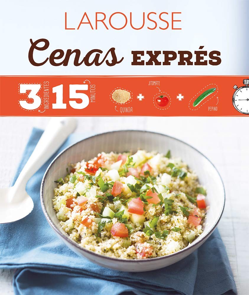 Cenas exprés: 3 ingredientes 15 minutos (Spanish Edition)
