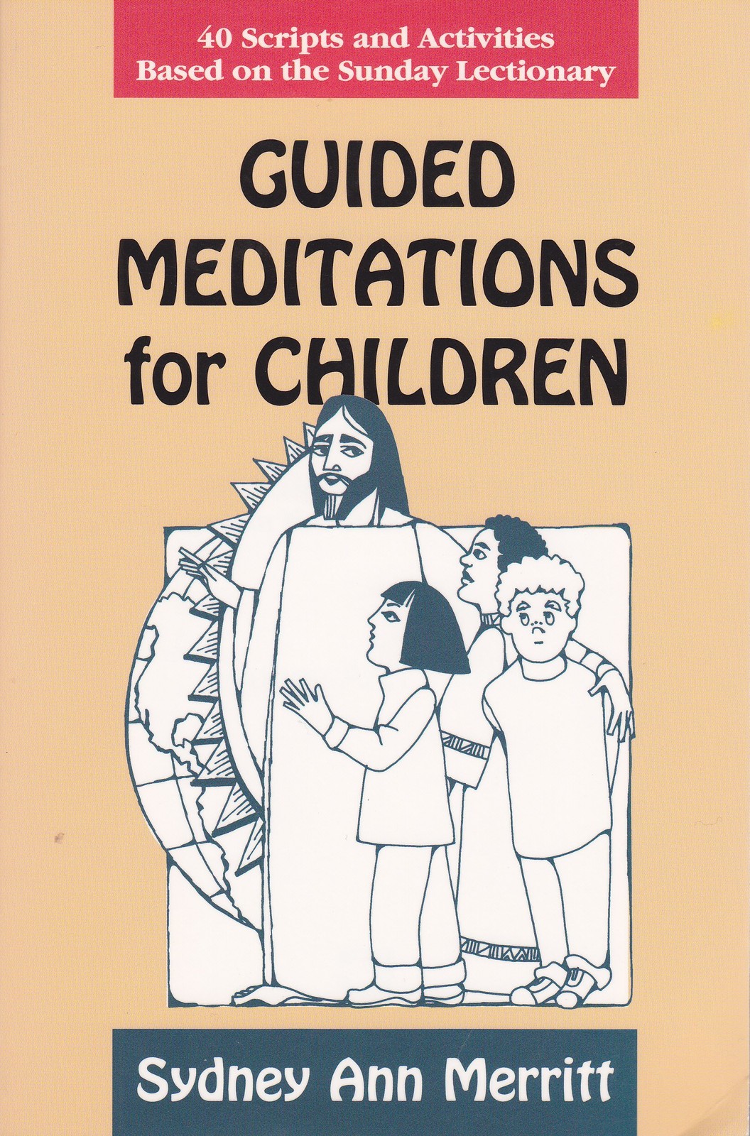 Guided Meditations for Children: 40 Scripts and Activities Based on the Sund…