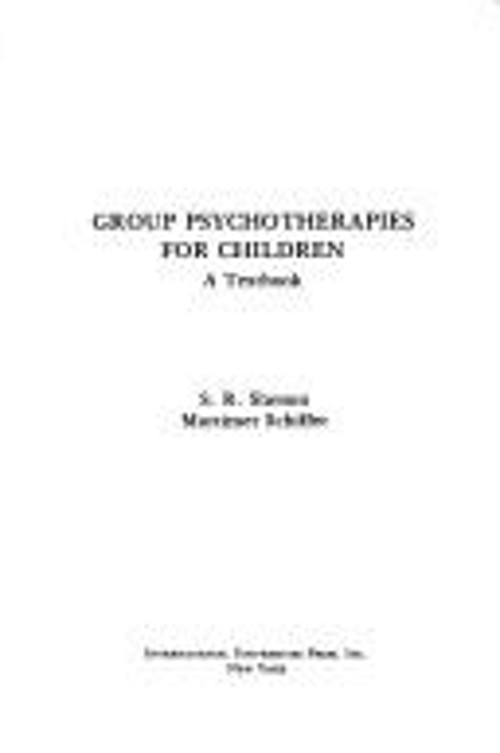 Group Psychotherapies for Children : A Textbook Hardcover