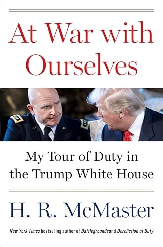 At War with Ourselves : My Tour of Duty in the Trump White House