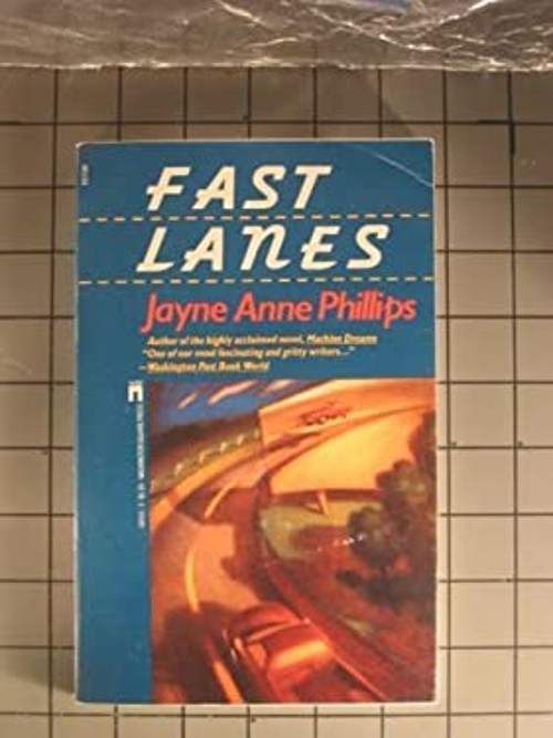 Fast Lanes Mass Market Paperbound Jayne Anne Phillips
