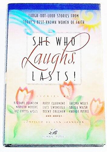 She Who Laughs, Lasts – Hardcover By Ann Spangler – ACCEPTABLE