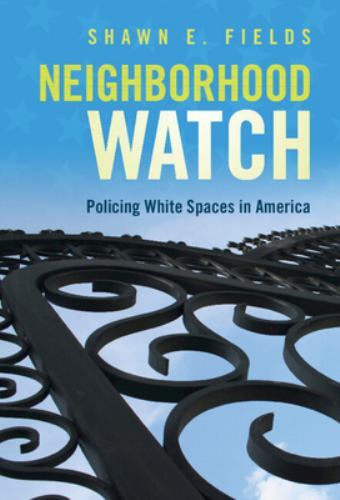 Neighborhood Watch by Fields, Shawn E.