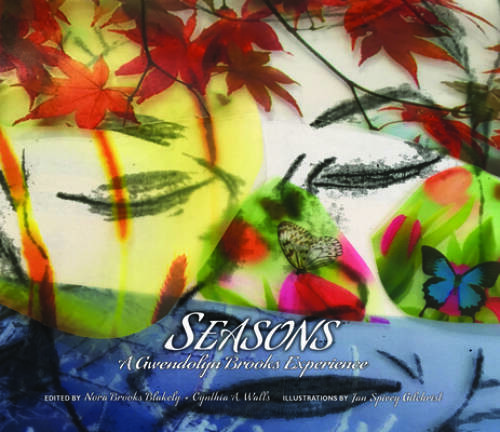 Seasons: A Gwendolyn Brooks Experience – Paperback By Brooks, Gwendolyn – GOOD