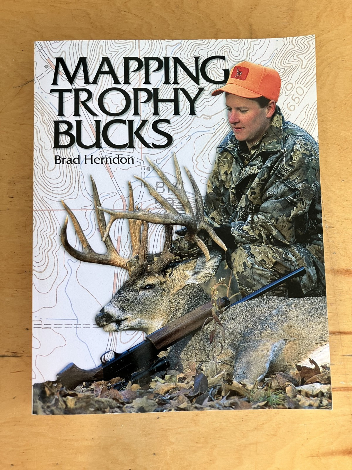 Mapping Trophy Bucks by Brad Herndon 2003 Trade Paperback VERY GOOD