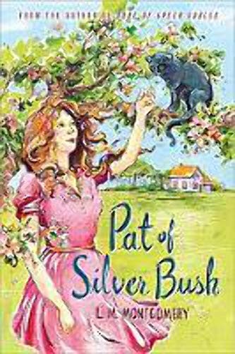 Pat of Silver Bush, Montgomery, L. M.