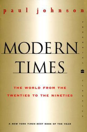 Modern Times Revised Edition: The World from the Twenties to the Nineties [Peren