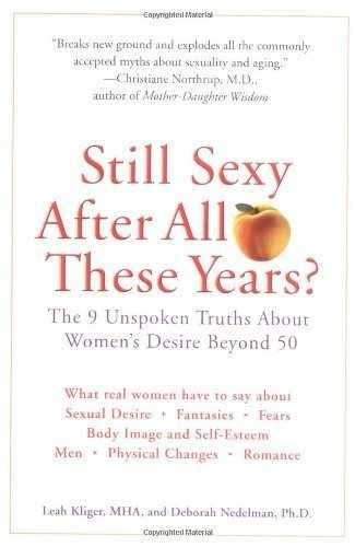 Still Sexy After All These – Paperback, by Kliger Leah; Nedelman – Very Good