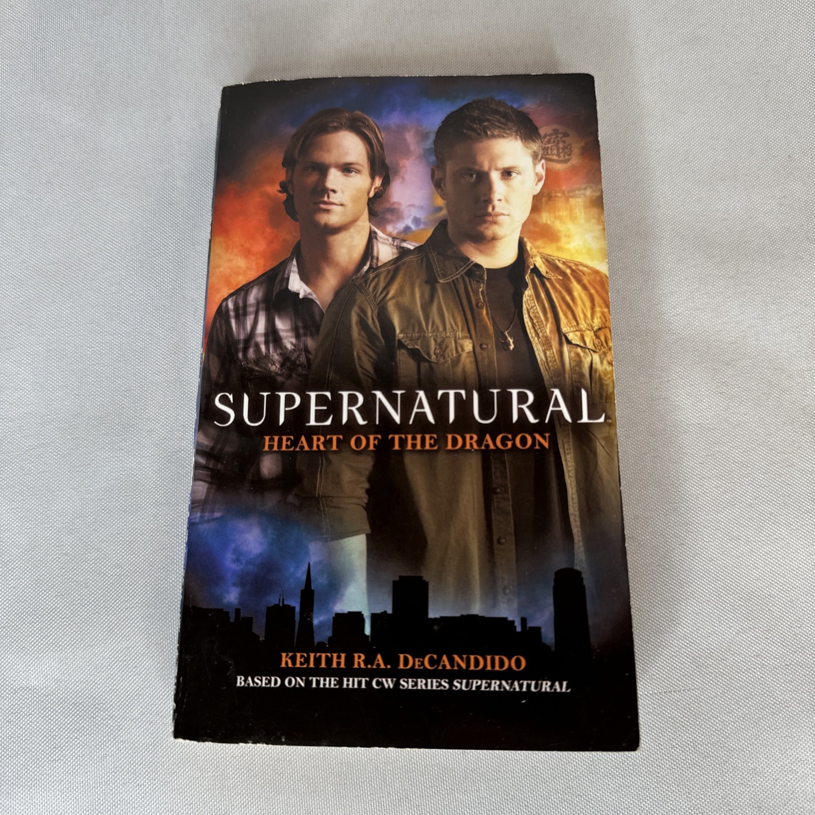 Supernatural: Heart of the Dragon by Keith R. A. DeCandido 2010 First Edition