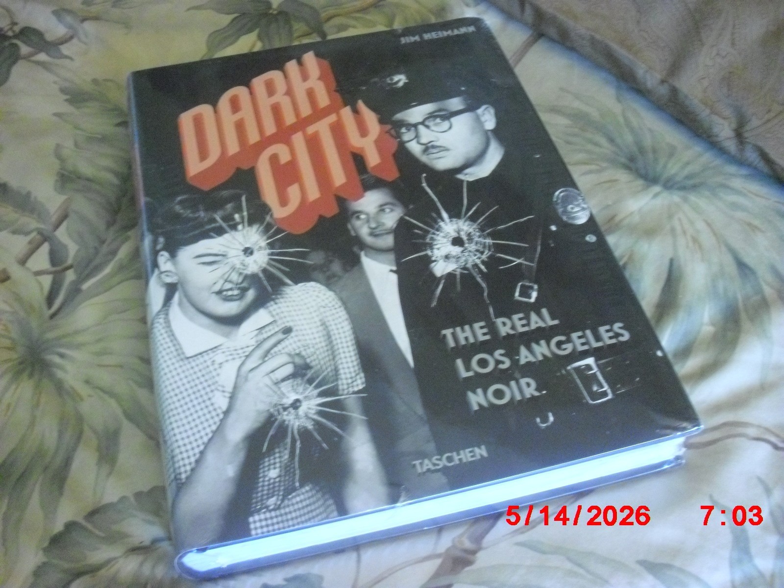 Dark City. The Real Los Angeles Noir by Jim Heimann: New