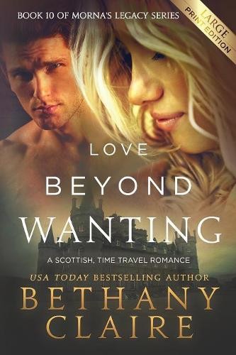 Bethany Claire Love Beyond Wanting (Large Print Edition) (Paperback) (UK IMPORT)