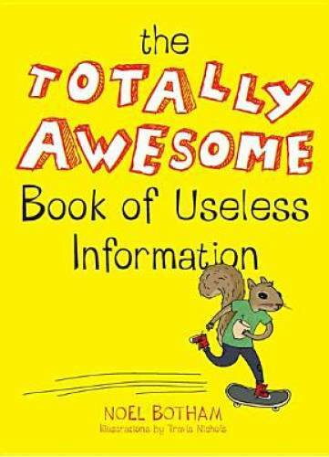 The Totally Awesome Book of Useless Information – Paperback – GOOD