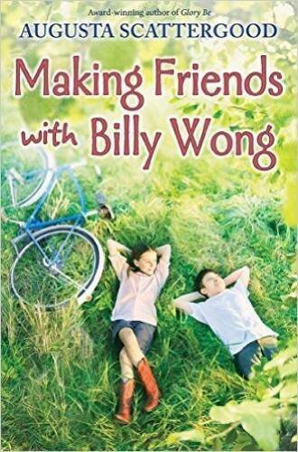 Making Friends with Billy Wong – Paperback By Augusta Scattergood – VERY GOOD