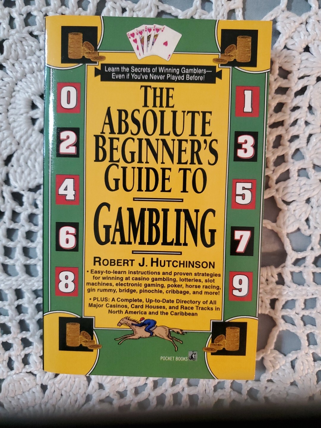 The Absolute Beginner’s Guide to Gambling Robert Hutchinson 1996 Pocket Books LN
