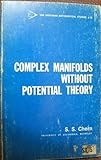 Complex manifolds without potential theory (Mathematical studies, no.15)