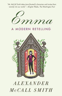 Emma: A Modern Retelling – 0804172412, Alexander McCall Smith, paperback