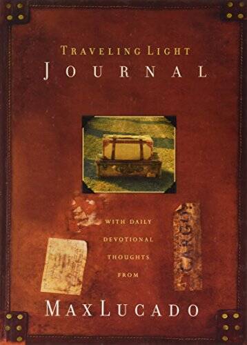 Traveling Light Journal (Daily Devotional Thoughts From Max Lucado) – VERY GOOD
