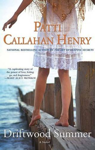 Driftwood Summer – Paperback By Henry, Patti Callahan – GOOD
