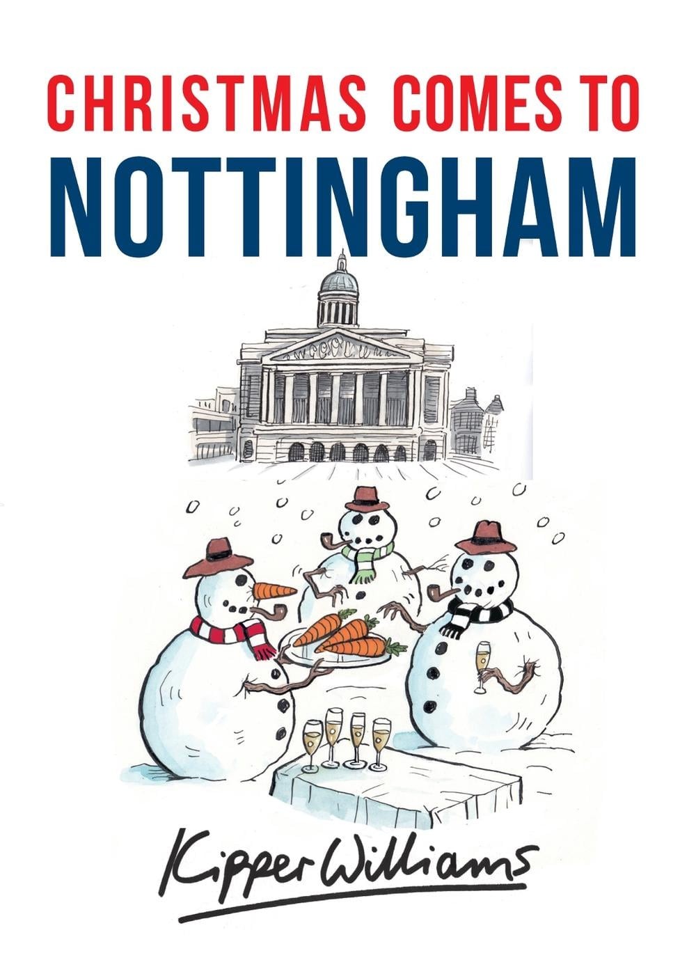 Christmas Comes to Nottingham by Kipper Williams (English) Paperback Book