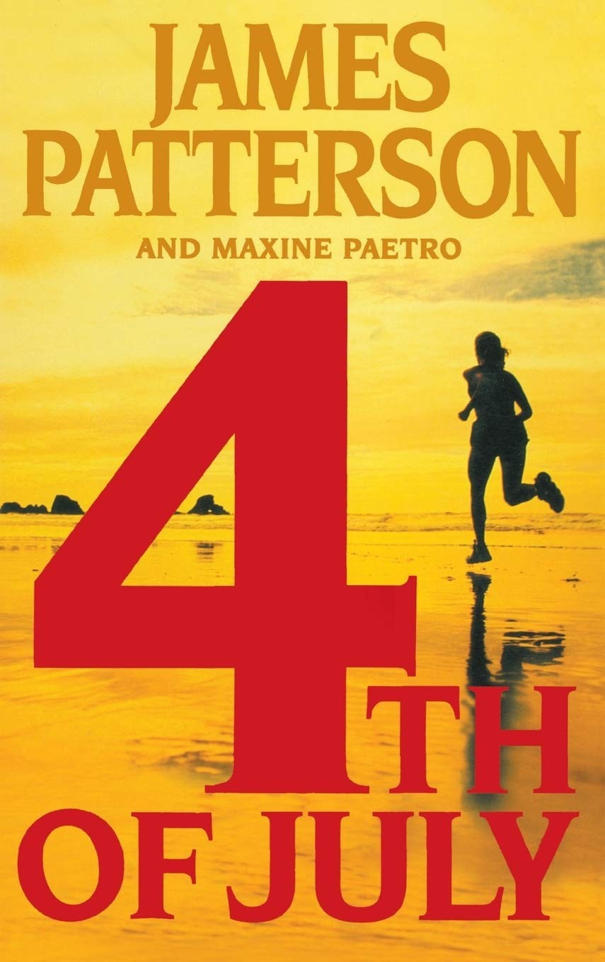 4th of July – James Patterson|Maxine Paetro – Good – See condition notes