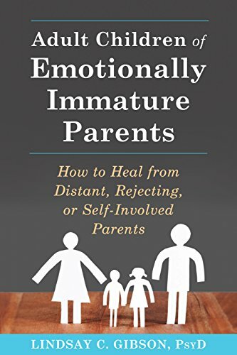 Adult Children of Emotionally Immature Parents: How to Heal from