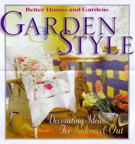 Garden Style —Better Homes and Gardens by