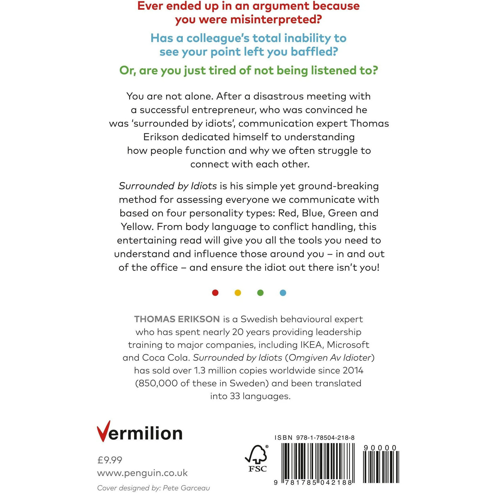 Surrounded by Idiots by Thomas Erikson The Four Types of Human Behaviour (or, Ho