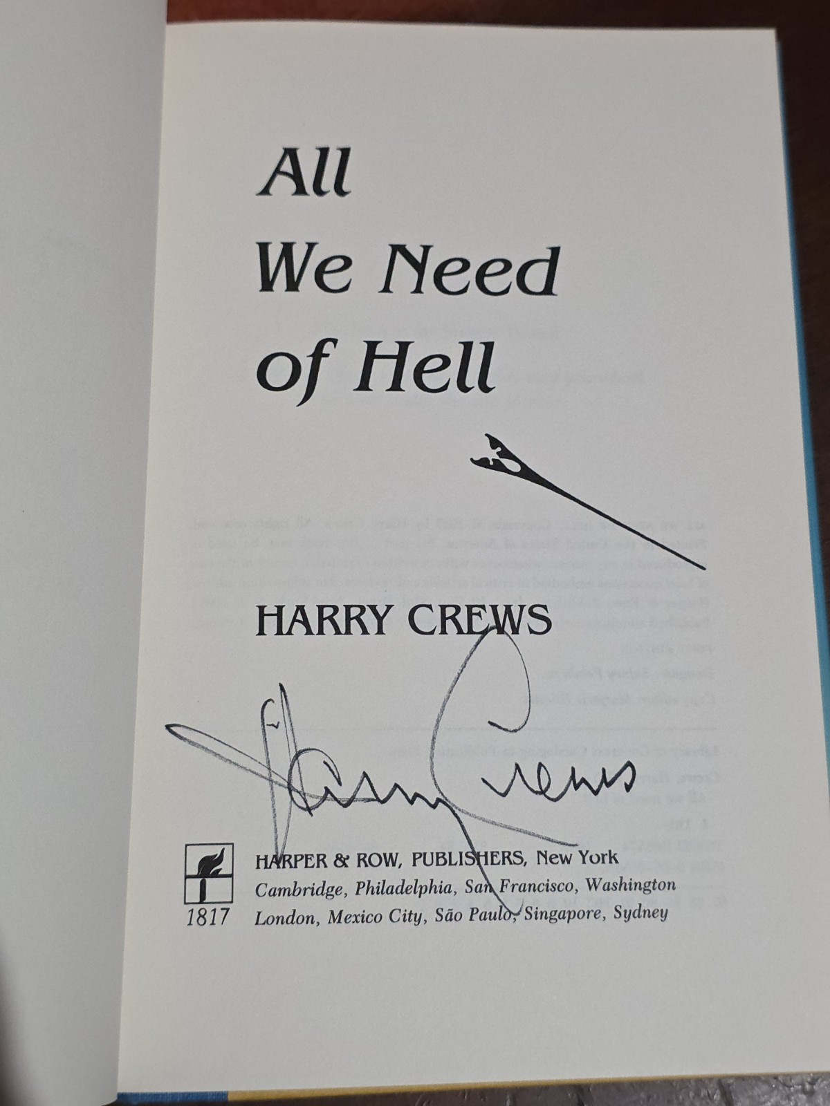 SIGNED All We Need Of Hell by Harry Crews, 1987 First Ed. + Print HC DJ JC LN