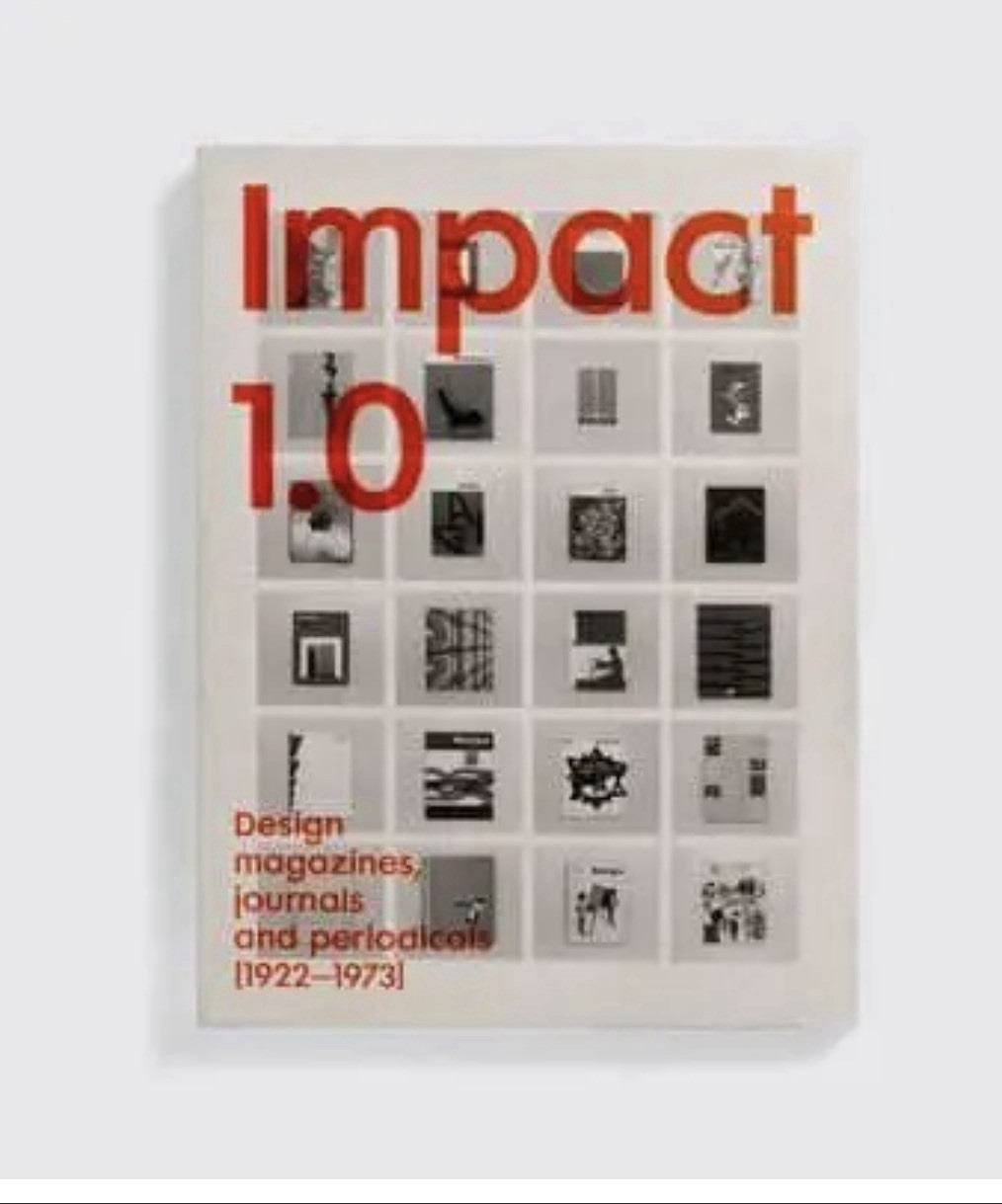 Impact 1.0: Design magazines, journals and periodicals [1922-73]