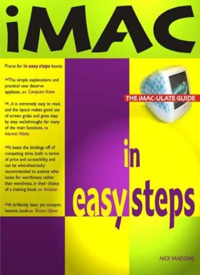 Imac in Easy Steps: Covers OS 9.1 and Appleworks 6 By Nick Vando