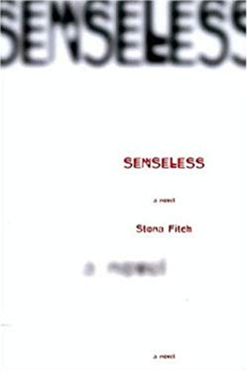 Senseless Hardcover Stona Fitch