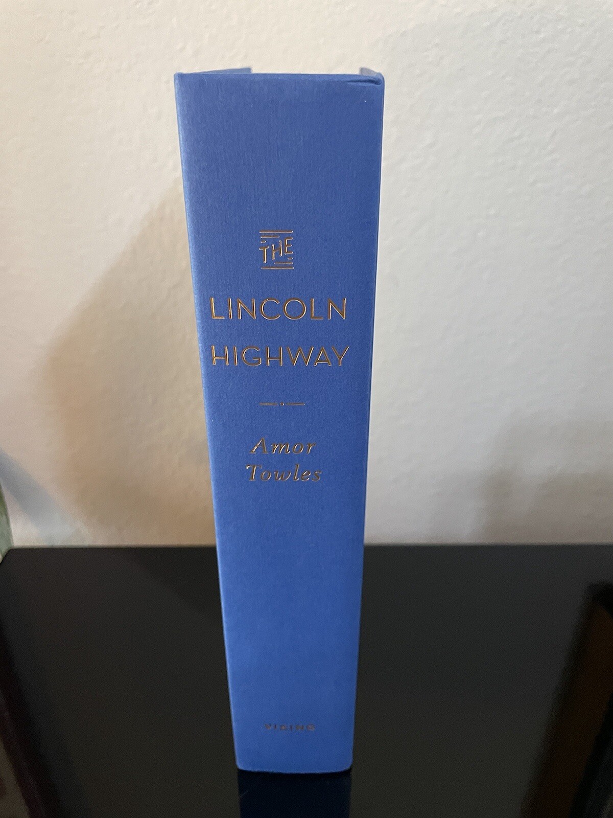 SIGNED ~ THE LINCOLN HIGHWAY by Amor Towles (2021, Hardcover) 1st/1st