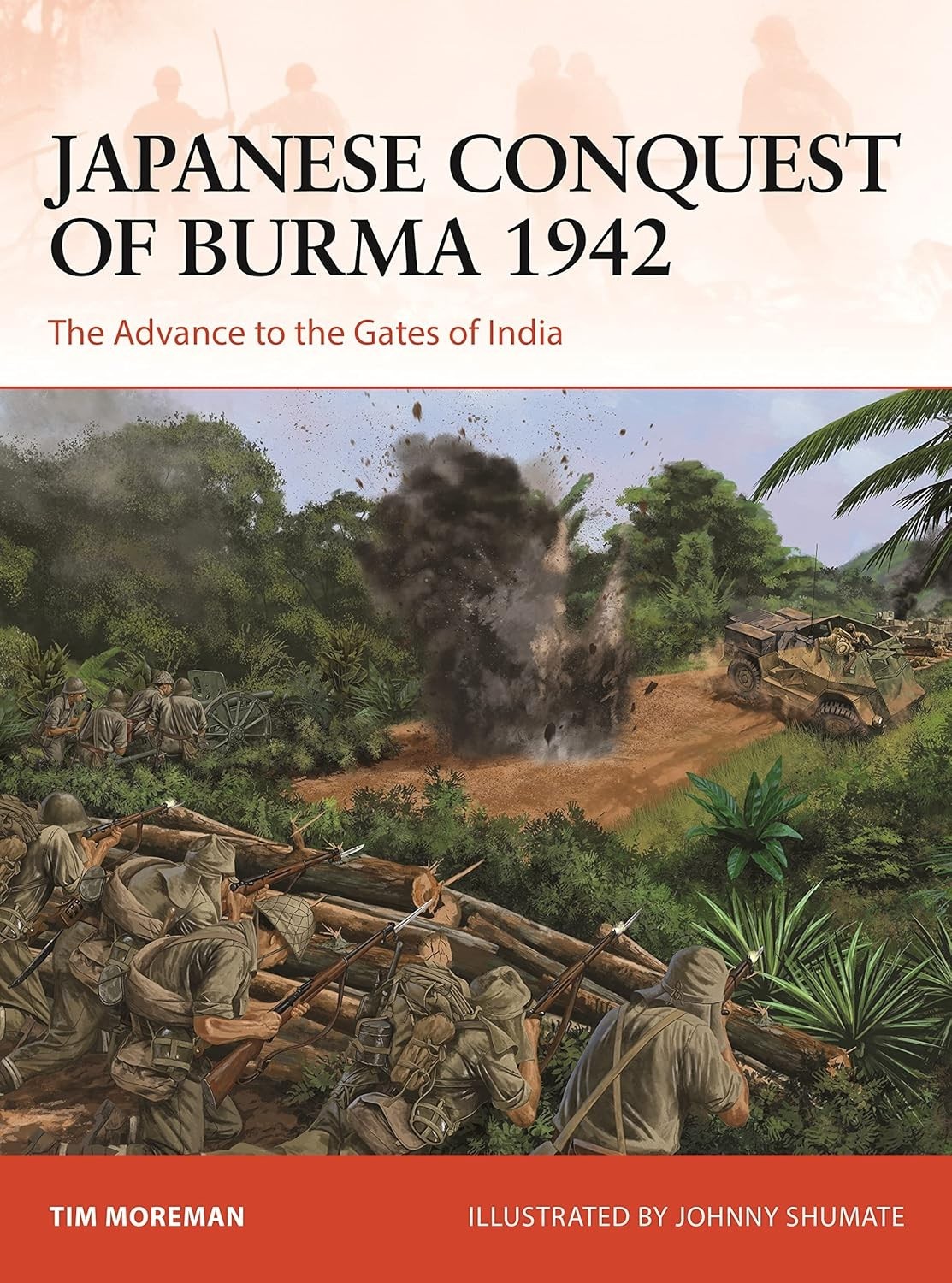 Osprey Campaign Series Japanese Conquest of Burma 1942
