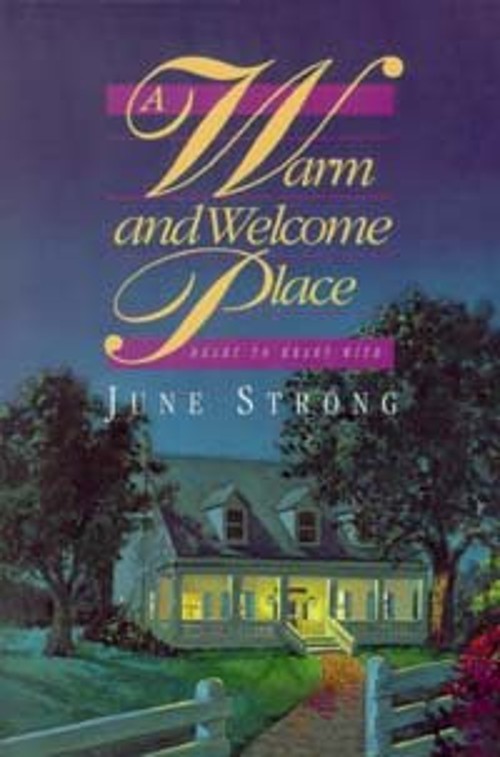 A Warm and Welcome Place Paperback June Strong