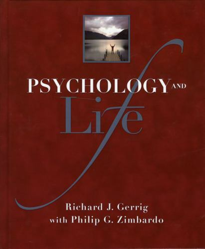 Psychology and Life by Richard J. Gerrig; Philip G. Zimbardo