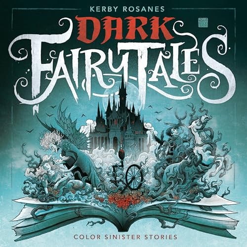 Dark Fairy Tales: Color Sinister Sto…, Rosanes, Kerby