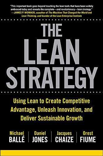 The Lean Strategy: Using Lean – Hardcover, by Balle Michael; Jones – Very Good b