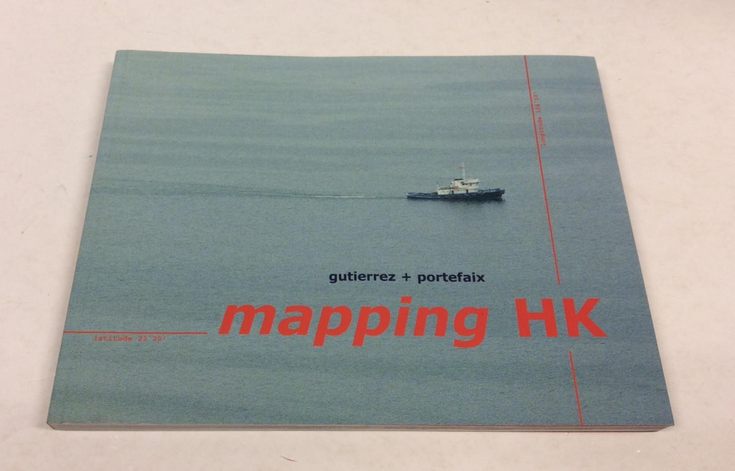 MAPPING HONG KONG Gutierrez + Portefaix 1st Edition PB