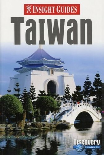 Discovery Channel – Insight Guide – TAIWAN Paperback Travel Guide – 340 Pages!