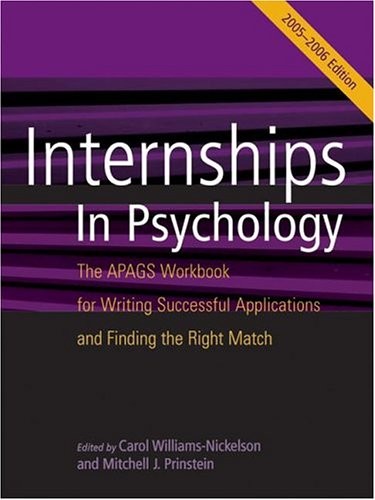 INTERNSHIPS IN PSYCHOLOGY: THE APAGS WORKBOOK FOR WRITING By Carol & Mitchell J.